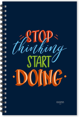 ESCAPER Stop Thinking Start Doing (Ruled - A5 Size - 8.5 x 5.5 inches) Designer Motivational Diary, Motivational Quotes Notepad A5 Diary Ruled 160 Pages(Multicolor)