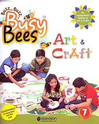 Acevision Busy Bees Art & Craft 7(Paperback, Debashish Das)
