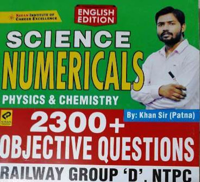 KIRAN'S SCIENCE NUMERICALS PHYSICS & CHEMISTRY 23000+ Objective Questions Railway Group-D , NTPC (English Edition)(Paperback, Khan Sir) KIRAN'S SCIENCE NUMERICALS PHYSICS & CHEMISTRY 23000+ Objective Questions Railway Group-D , NTPC (English Edition)(Paperback, Khan Sir)