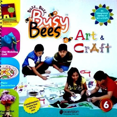 Acevision Busy Bees Art & Craft 6(Paperback, Debashish Das)