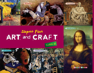 Super Fun Art and Craft (Class-8) (Super Fun Art & Craft Series)(English, Paperback, Asha Gulati)