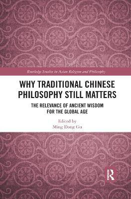 Why Traditional Chinese Philosophy Still Matters(English, Paperback, unknown)