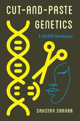 Cut-And-Paste Genetics(English, Electronic book text, Sarkar Sahotra)