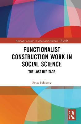 Functionalist Construction Work in Social Science(English, Paperback, Sohlberg Peter)