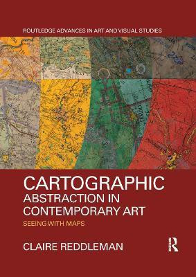 Cartographic Abstraction in Contemporary Art(English, Paperback, Reddleman Claire)