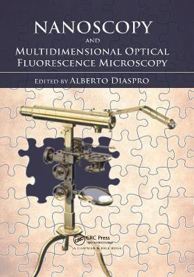 Nanoscopy and Multidimensional Optical Fluorescence Microscopy(English, Paperback, unknown)