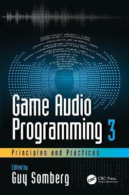 Game Audio Programming 3: Principles and Practices(English, Paperback, unknown)