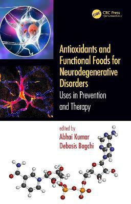 Antioxidants and Functional Foods for Neurodegenerative Disorders(English, Hardcover, unknown)