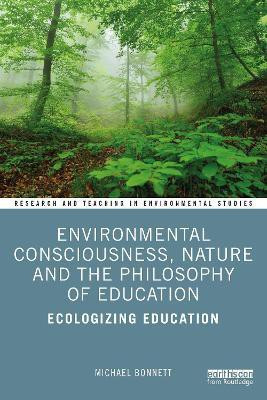 Environmental Consciousness, Nature and the Philosophy of Education(English, Paperback, Bonnett Michael)