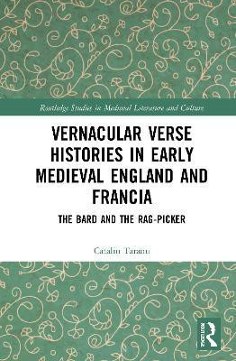 Vernacular Verse Histories in Early Medieval England and Francia(English, Hardcover, Taranu Catalin)