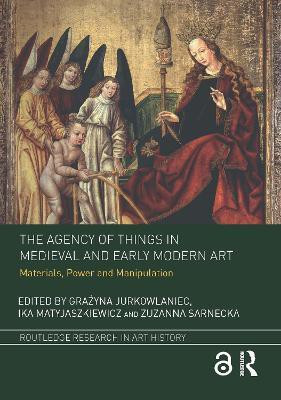 The Agency of Things in Medieval and Early Modern Art(English, Paperback, unknown)