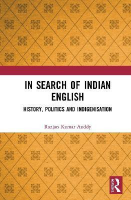 In Search of Indian English(English, Hardcover, Auddy Ranjan Kumar)