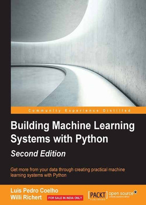 Building Machine Learning Systems with Python(English, Paperback, Pedro Coelho Luis)
