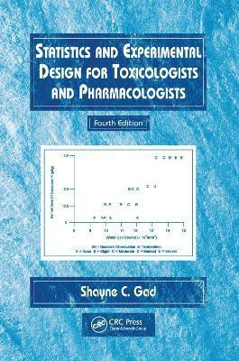 Statistics and Experimental Design for Toxicologists and Pharmacologists(English, Paperback, Gad Shayne C.)