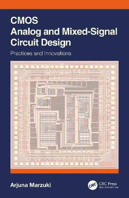 CMOS Analog and Mixed-Signal Circuit Design(English, Paperback, Marzuki Arjuna)