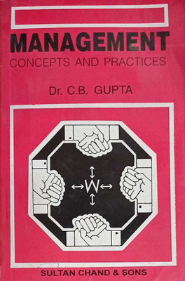 MANAGEMENT CONCEPTS AND PRACTICES(Paperback, DR. C B GUPTA)