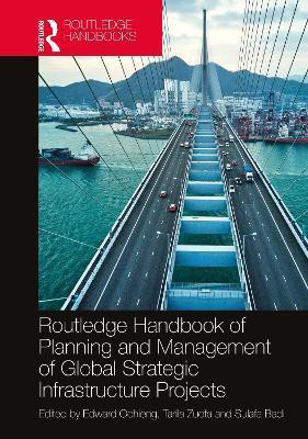 Routledge Handbook of Planning and Management of Global Strategic Infrastructure Projects(English, Hardcover, unknown)