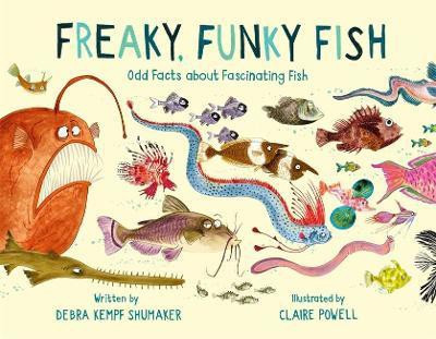 Freaky, Funky Fish(English, Hardcover, Shumaker Debra K)