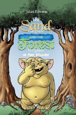 The Sand Gargoyle and The Forest Gargoyle in One Volume(English, Paperback, Edwards Julian)