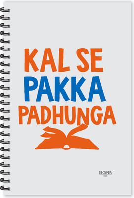 ESCAPER Kal Se Pakka Padhunga Hindi Quotes Diary (Ruled - A5 Size - 8.5 x 5.5 inches), Slogan Diary, Quotes on Diary, Funny Quotes Diary A5 Diary Ruled 160 Pages(Multicolor)