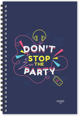 ESCAPER Dont Stop the Party (Ruled - A5 Size - 8.5 x 5.5 inches) Designer Party Diary, Quotes on Diary, Gift Notepad A5 Diary Ruled 160 Pages(Multicolor)