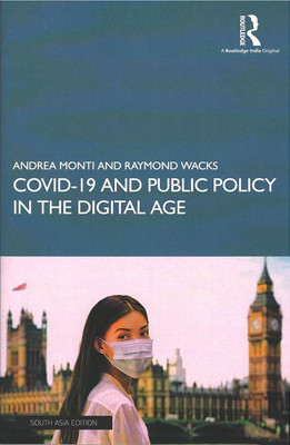 Covid-19 and Public Policy in the Digital Age(Paperback, Andrea Monti, Raymond Wacks)