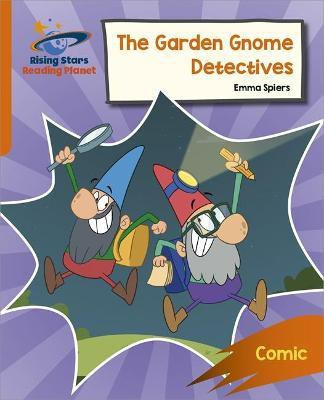 Reading Planet: Rocket Phonics - Target Practice - The Garden Gnome Detectives - Orange(English, Paperback, Spiers Emma)