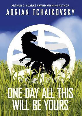 One Day All This Will Be Yours Signed Limited Edition: Volume 2(English, Hardcover, Tchaikovsky Adrian)