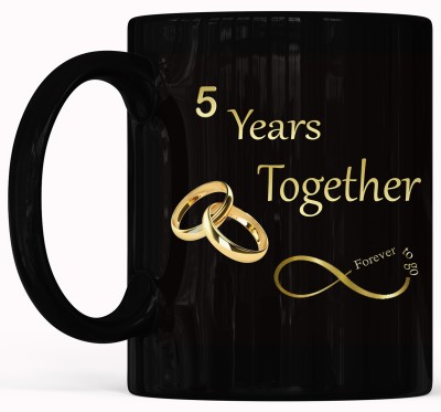 P89M 5th Happy Anniversary , Together , Forever To GO , Printed , Best Anniversary Gift , Wife , Husband Ceramic Coffee Mug(330 ml)