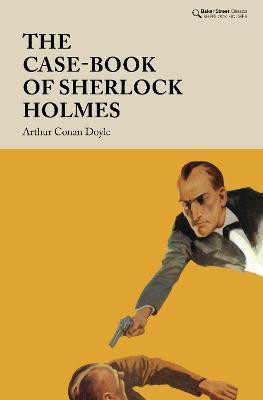 The Case-Book of Sherlock Holmes(English, Hardcover, Conan Doyle Arthur)