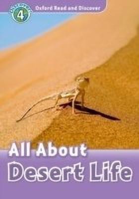 Oxford Read and Discover: Level 4: All About Desert Life(English, Paperback, unknown)