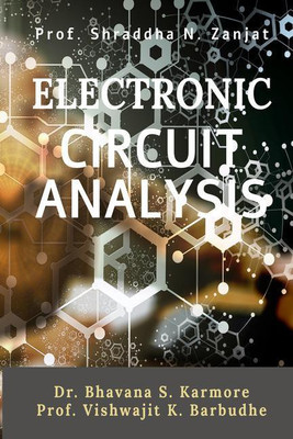 ELECTRONIC CIRCUIT ANALYSIS(English, Paperback, Prof. Shraddha N. Zanjat)