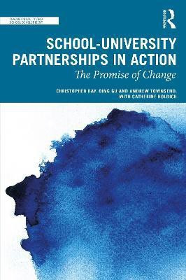 School-University Partnerships in Action(English, Paperback, Day Christopher)