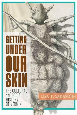 Getting Under Our Skin(English, Hardcover, Sarasohn Lisa T.)