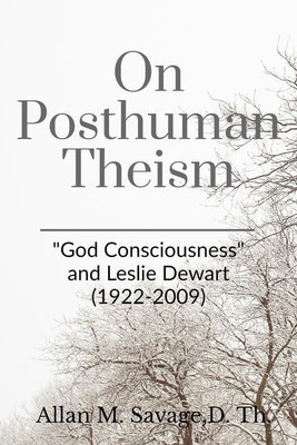 On Posthuman Theism(English, Paperback, Allan M. Savage)