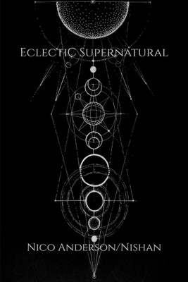 Eclectic Supernatural(English, Paperback, Nico Anderson Nishan)