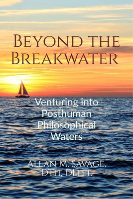 Beyond the Breakwater(English, Paperback, Allan M. Savage)