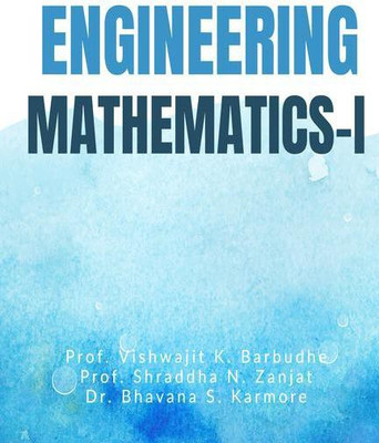 ENGINEERING MATHEMATICS – I(English, Paperback, Prof. Vishwajit K. Barbudhe)
