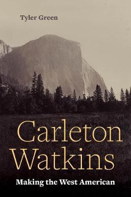 Carleton Watkins(English, Paperback, Green Tyler)
