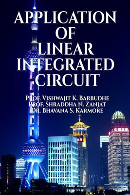 APPLICATION OF LINEAR INTEGRATED CIRCUIT(English, Paperback, Prof. Vishwajit K. Barbudhe)