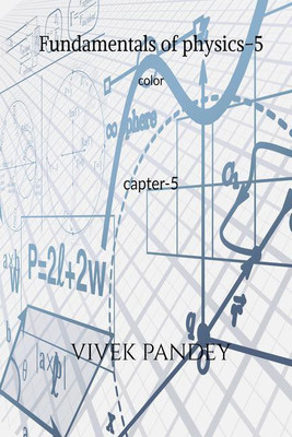 Fundamentals of physics-5 color(English, Paperback, Vivek Pandey)