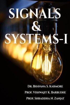 SIGNALS & SYSTEMS-I(English, Paperback, Dr. Bhavana S. Karmore)