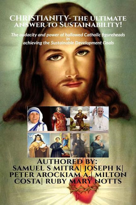 CHRISTIANITY- the ultimate answer to Sustainability!(English, Paperback, Samuel S Mitra)