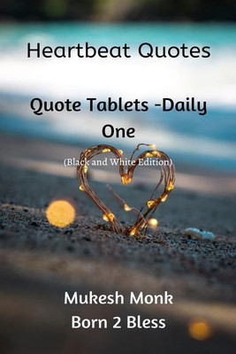 Heartbeat Quotes(English, Paperback, Mukesh Monk - Born2bless)