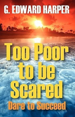 Too Poor to be Scared(English, Paperback, Harper Edward)