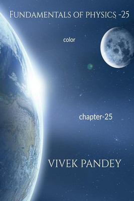 Fundamentals of physics -25 color(English, Paperback, Vivek Pandey)