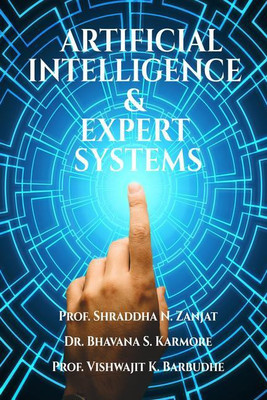 ARTIFICIAL INTELLIGENCE &amp; EXPERT SYSTEMS(English, Paperback, Prof. Shraddha N. Zanjat)
