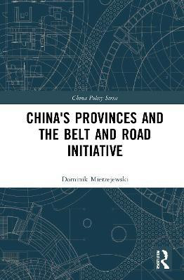 China's Provinces and the Belt and Road Initiative(English, Paperback, Mierzejewski Dominik)