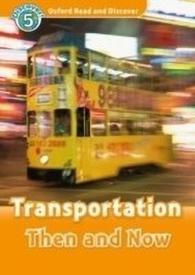 Oxford Read and Discover: Level 5: Transportation Then and Now(English, Paperback, unknown)