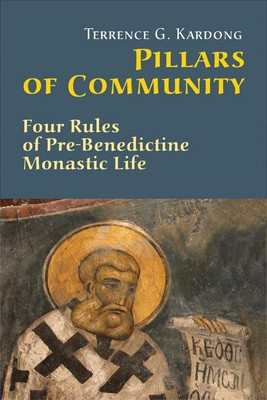 Pillars Of Community(English, Paperback, Kardong Terrence G.)